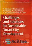 دانلود کتاب Challenges and Solutions for Sustainable Smart City Development (EAI/Springer Innovations in Communication and Computing) – چالش ها و...