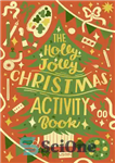 دانلود کتاب The Holly Jolly Christmas Activity Book – کتاب فعالیت های کریسمس هالی جولی