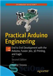 دانلود کتاب Practical Arduino Engineering: End to End Development with the Arduino, Fusion 360, 3D Printing, and Eagle – مهندسی...