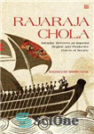 دانلود کتاب Rajaraja Chola: Interplay Between an Imperial Regime and Productive Forces of Society – راجاراجا چولا: تعامل بین یک...