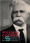 دانلود کتاب William Cooper: An Aboriginal Life Story – ویلیام کوپر: داستان زندگی بومیان