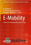 دانلود کتاب E-Mobility: A New Era in Automotive Technology (EAI/Springer Innovations in Communication and Computing) – E-Mobility: عصری جدید در...