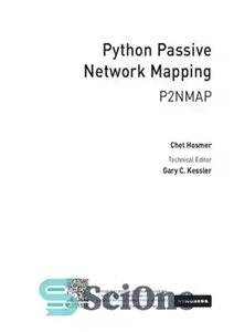 دانلود کتاب Python Passive Network Mapping: P2nmap – نقشه برداری شبکه غیرفعال پایتون: P2nmap
