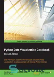 دانلود کتاب Python Data Visualization Cookbook Second Edition – کتاب آشپزی تجسم داده پایتون ویرایش دوم