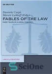 دانلود کتاب Fables of the Law: Fairy Tales in a Legal Context – افسانه های قانون: افسانه های پریان در...