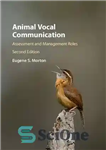 دانلود کتاب Animal Vocal Communication: Assessment and Management Roles – ارتباطات آوازی حیوانات: ارزیابی و نقش های مدیریتی