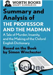 دانلود کتاب Summary and Analysis of The Professor and the Madman: A Tale of Murder, Insanity, and the Making of...