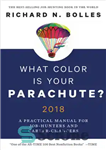 دانلود کتاب What Color Is Your Parachute  2018: A Practical Manual for Job-Hunters and Career-Changers – چتر نجات شما چه...