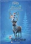 دانلود کتاب Disney’s Olaf’s Frozen Adventure Songbook: Songs from the Original Soundtrack Piano/Vocal/Guitar – کتاب ترانه ماجراجویی یخ زده اولاف...