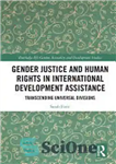 دانلود کتاب Gender Justice and Human Rights in International Development Assistance: Transcending Universal Divisions – عدالت جنسیتی و حقوق بشر...