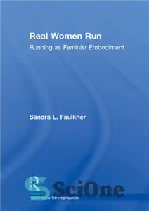 دانلود کتاب Real Women Run: Running as Feminist Embodiment – زنان واقعی می دوند: دویدن به عنوان تجسم فمینیستی