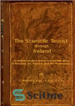 دانلود کتاب The Scientific Tourist Through Ireland – توریست علمی در ایرلند