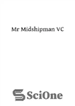 دانلود کتاب Mr Midshipman VC: The Short Accident-Prone Life of George Drewry, Gallipoli Hero – Mr Midshipman VC: The Short...