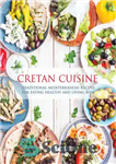 دانلود کتاب Cretan Cuisine: Traditional Mediterranean Recipes for Eating Healthy and Living Well – غذاهای کرت: دستور العمل های سنتی...