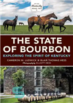 دانلود کتاب The State of Bourbon: Exploring the Spirit of Kentucky – ایالت بوربون: کاوش در روح کنتاکی