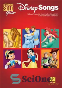 دانلود کتاب Disney Songs–Beginning Solo Guitar: 15 Songs Arranged for Beginning Chord Melody Style in Standard Notation and Tablature –... 