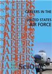 دانلود کتاب Careers in the United States Air Force – مشاغل در نیروی هوایی ایالات متحده