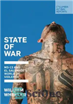 دانلود کتاب State of War: Inside El Salvador, the World’s Most Violent Country – وضعیت جنگ: داخل السالوادور، خشن ترین...