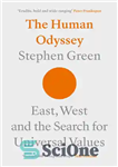 دانلود کتاب The Human Odyssey: East, West and the Search for Universal Values – ادیسه انسانی: شرق، غرب و جستجوی...