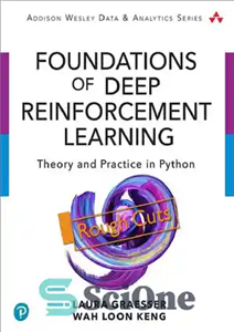 دانلود کتاب Foundations of Deep Reinforcement Learning: Theory and Practice in Python – مبانی یادگیری تقویتی عمیق: تئوری و عمل...