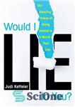 دانلود کتاب Would I Lie to You : The Amazing Power of Being Honest in a World That Lies – آیا...