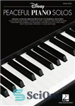 دانلود کتاب Disney Peaceful Piano Solos Songbook – کتاب آهنگ پیانو پیانو صلح آمیز دیزنی
