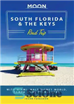 دانلود کتاب Moon South Florida & the Keys Road Trip: With Miami, Walt Disney World, Tampa & the Everglades –...