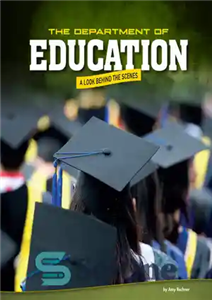 دانلود کتاب The Department of Education: A Look Behind the Scenes – وزارت آموزش و پرورش: نگاهی به پشت پرده