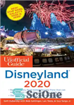 دانلود کتاب The Unofficial Guide to Disneyland 2020 – راهنمای غیر رسمی دیزنی لند 2020