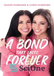 دانلود کتاب A Bond That Lasts Forever: How We Got This Close, And You Can Too! پیوندی که... 