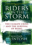 دانلود کتاب Riders on the Storm: The Climate Crisis and the Survival of Being – سواران در طوفان: بحران آب...