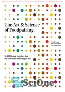 دانلود کتاب The Art & Science of Foodpairing – هنر و علم جفت کردن غذا