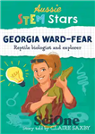 دانلود کتاب Aussie STEM Stars: Georgia Ward-Fear: Repitle biologist and explorer – Aussie STEM Stars: Georgia Ward-Fear: زیست شناس و...