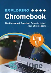 دانلود کتاب Exploring Chromebook: The Illustrated, Practical Guide to using Chromebook – کاوش Chromebook: مصور، راهنمای عملی برای استفاده از...