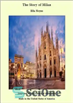 دانلود کتاب The Story of Milan – داستان میلان