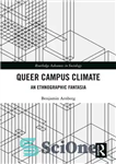 دانلود کتاب Queer Campus Climate: An Ethnographic Fantasia – آب و هوای پردیس کوئیر: یک فانتزی قوم نگاری