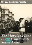 دانلود کتاب The Maryland Line in the Confederate States Army – خط مریلند در ارتش ایالات کنفدراسیون