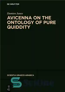 دانلود کتاب Avicenna on the Ontology of Pure Quiddity – ابن سینا در مورد هستی شناسی ماهیت محض