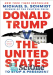 دانلود کتاب Donald Trump v. the United States : Inside the Struggle to Stop a President – دونالد ترامپ علیه...