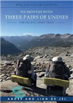 دانلود کتاب Six Months With Three Pairs of Undies–Special Color Edition–The Pacific Crest Trail – شش ماه با سه جفت...