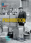 دانلود کتاب Prohibition: The Rise and Fall of the Temperance Movement – ممنوعیت: ظهور و سقوط نهضت اعتدال