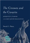 دانلود کتاب The Crown and the Courts – تاج و دادگاه