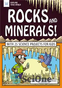 دانلود کتاب Rocks and Minerals!: With 25 Science Projects for Kids – سنگ ها و مواد معدنی!: با 25 پروژه...