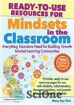 دانلود کتاب Ready-to-Use Resources for Mindsets in the Classroom: Everything Educators Need for Building Growth Mindset Learning Communities – منابع...