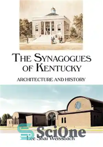 دانلود کتاب The Synagogues of Kentucky: Architecture and History – کنیسه های کنتاکی: معماری و تاریخ