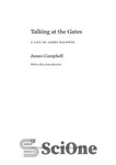 دانلود کتاب Talking at the Gates: A Life of James Baldwin – صحبت کردن در دروازه ها: زندگی جیمز بالدوین