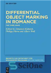 دانلود کتاب Differential Object Marking in Romance: The third wave – علامت گذاری دیفرانسیل شی در عاشقانه: موج سوم