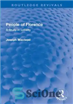 دانلود کتاب People of Florence: A Study in Locality – مردم فلورانس: مطالعه در محل