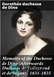 دانلود کتاب Memoirs of the Duchesse de Dino (Afterwards Duchesse de Talleyrand et de Sagan), 1831-1835 – خاطرات دوشس دو...