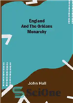 دانلود کتاب England and the Orl⌐ans Monarchy – انگلستان و سلطنت Orl⌐ans